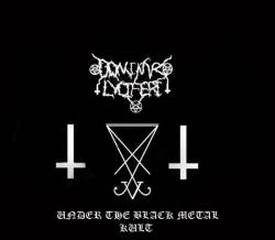 Dominus Luciferi : Under the Black Metal Kult Dominus Luciferi : Under the Black Metal Kult